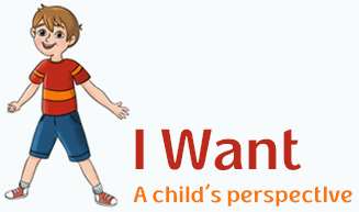 I want - A child's perspective